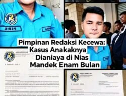 Pimpinan Redaksi Kecewa: Kasus Anaknya Dianiaya di Nias Mandek Enam Bulan