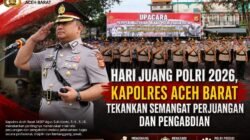 Hari Juang Polri 2026, Kapolres Aceh Barat Tekankan Semangat Perjuangan dan Pengabdian